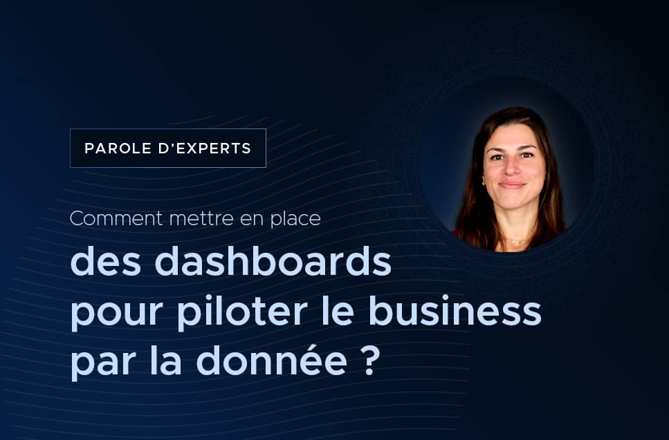 Pilotez votre business par la donnée